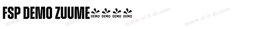 FSP DEMO Zuume字体转换